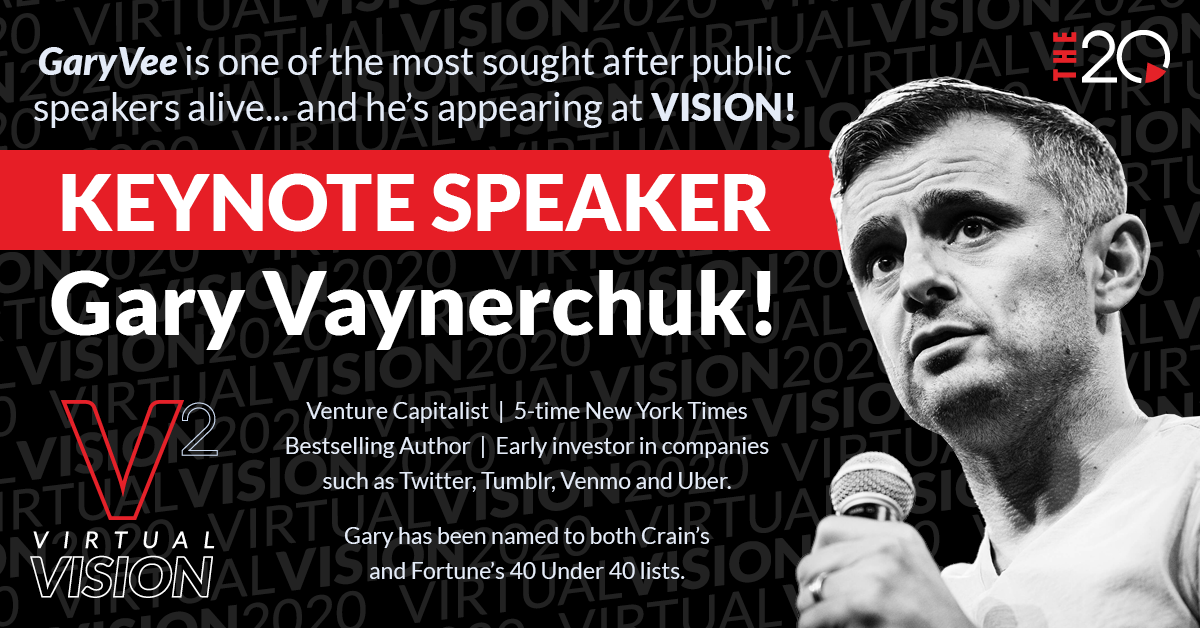 Mentor Ontwarren straf The 20 | The 20 announces Gary Vaynerchuk as VISION Keynote | The 20